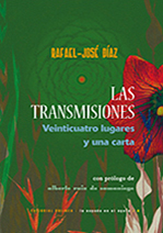 Las transmisiones. 24 lugares y una carta, de Rafael-José Díaz